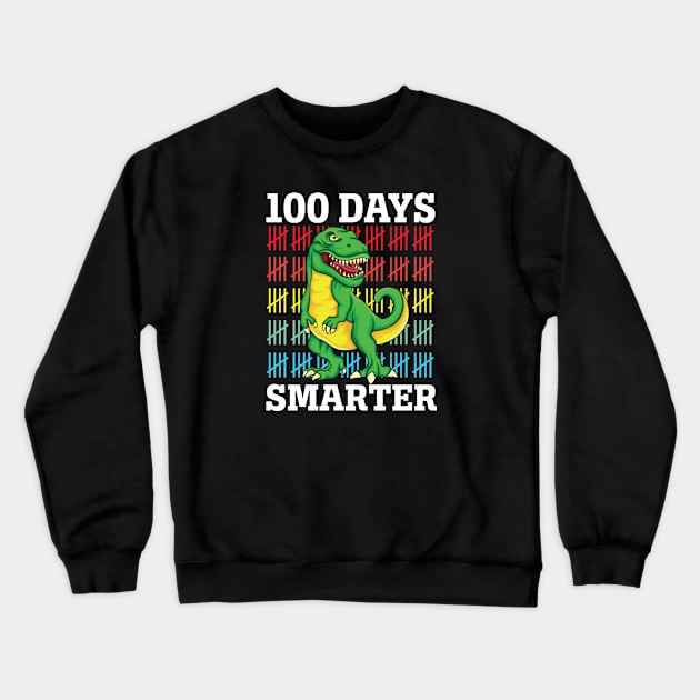 100 Days Smarter Rawr Dinosaur Teacher Students Crewneck Sweatshirt by Pop Cult Store